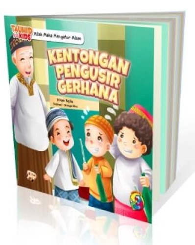 Buku Seri Tauhid for Kids - Allah Maha Mengatur Alam - Kentongan Pengusir Gerhana - Gema Insani 100% Original